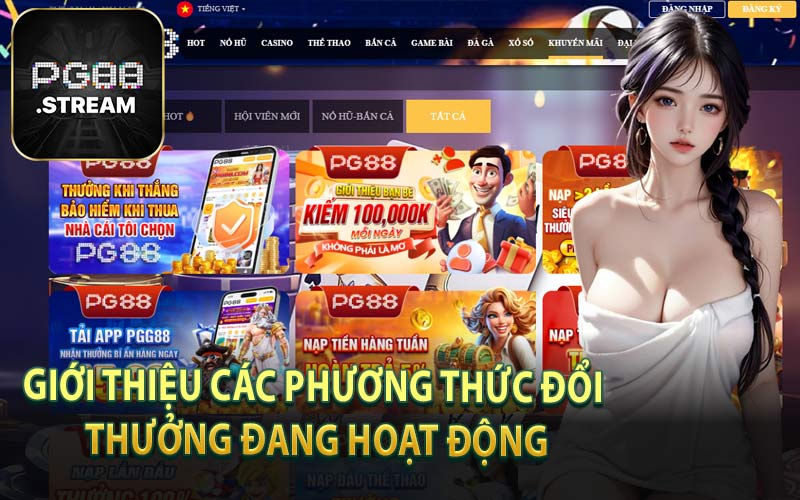 Giới Thiệu Các Phương Thức Đổi Thưởng Đang Hoạt Động