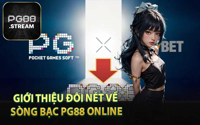 Đôi nét về nhà cái xanh chín hàng đầu châu Á PG88