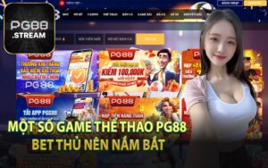 Một Số Game Thể Thao PG88 Bet Thủ Nên Nắm Bắt