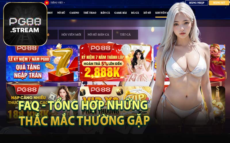 FAQ - Tổng hợp những thắc mắc thường gặp